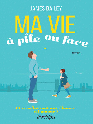 cover image of Ma vie à pile ou face